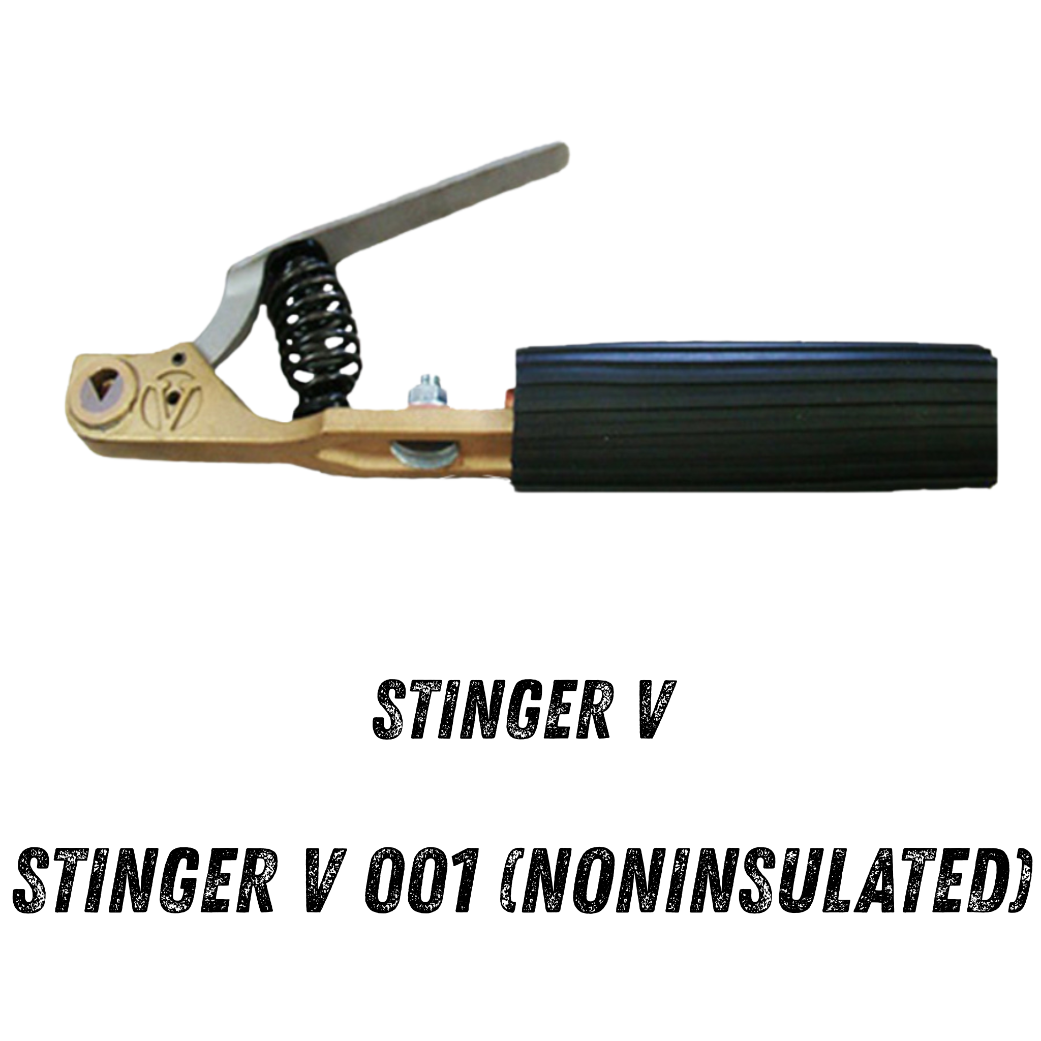 Stinger V sin aislamiento